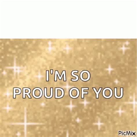I Love You So Much Quotes. . Im so proud of you gif